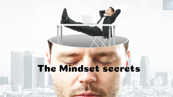 The Mindset secrets