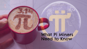 What Pi Miners Need to Know
