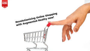 Revolutionizing Online Shopping with Augmented Reality now!