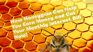 How Honeygain Can Help You Earn Money and Cut Your Monthly Internet Bill Now!