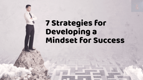 7 Strategies for Developing a Mindset for Success