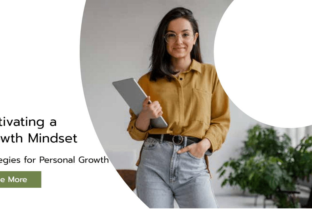 Cultivating a Growth Mindset Strategies for Personal Growth and Development