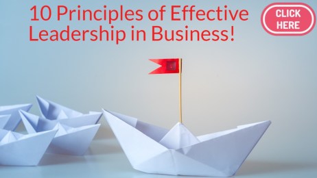 10 Principles of Effective Leadership in Business Unlocking Success Through Strong Leadership!