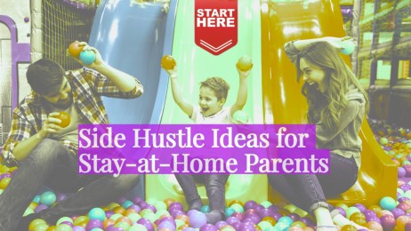 Side Hustle Ideas for Stay at Home Parents in 2023!