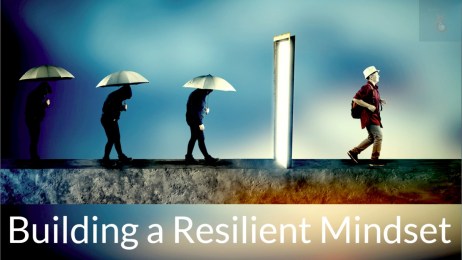 Building a Resilient Mindset Thriving in the Face of Challenges!