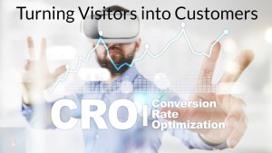 Conversion Rate Optimization Turning Visitors into Customers
