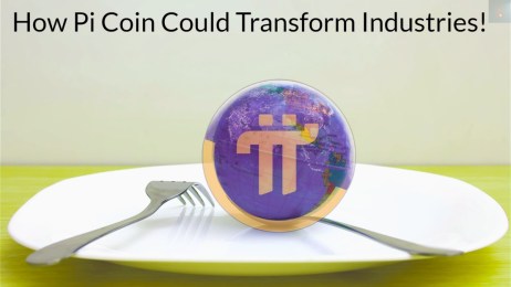 Real World Applications How Pi Coin Could Transform Industries!