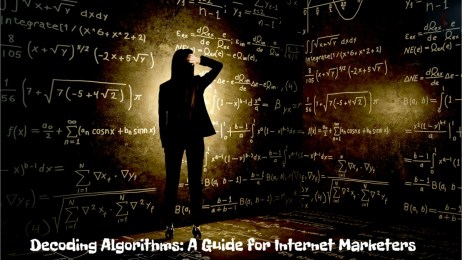 Decoding Algorithms A Guide for Internet Marketers