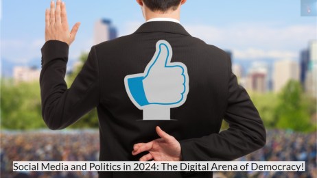 Social Media and Politics in 2024 The Digital Arena of Democracy!