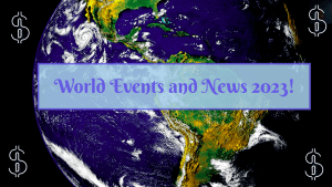 World Events and News in 2023