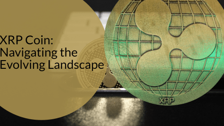 XRP Coin Navigating the Evolving Landscape of Digital Finance!