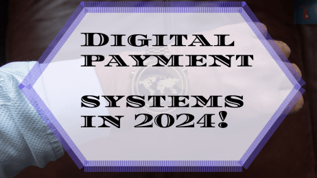 Digital payment systems in 2024!