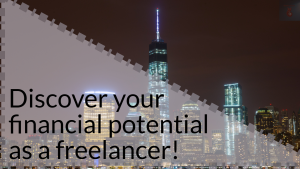 Discover your financial potential as a freelancer!