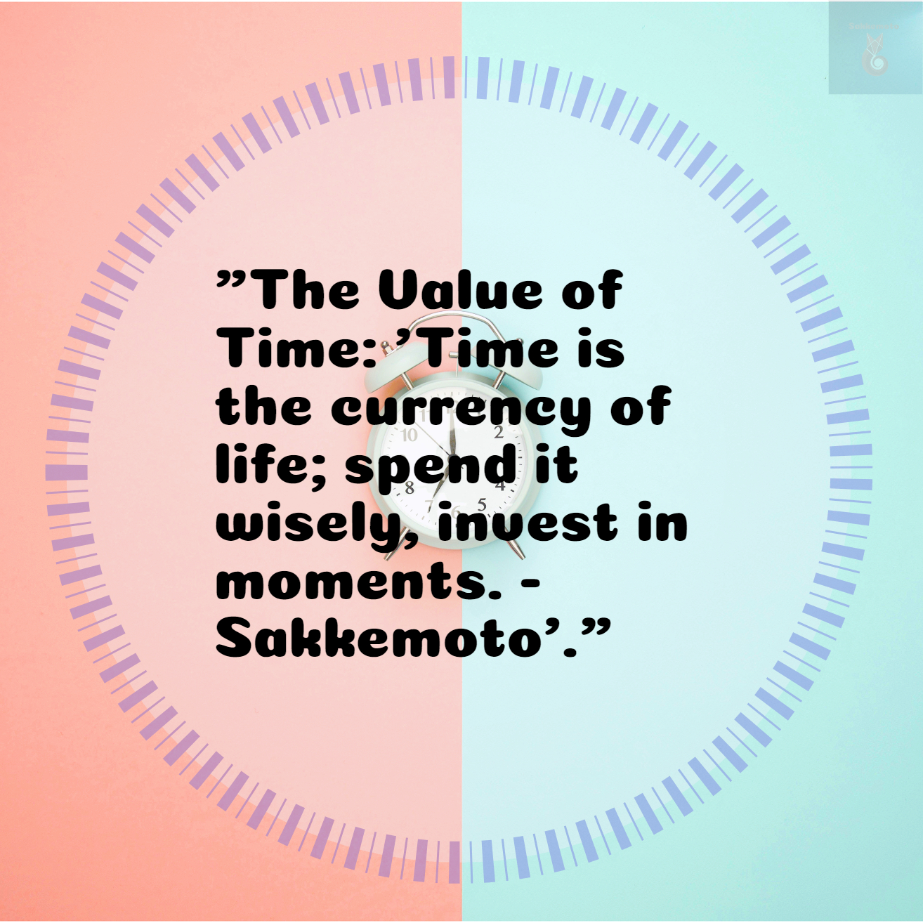The Value of Time 'Time is the currency of life